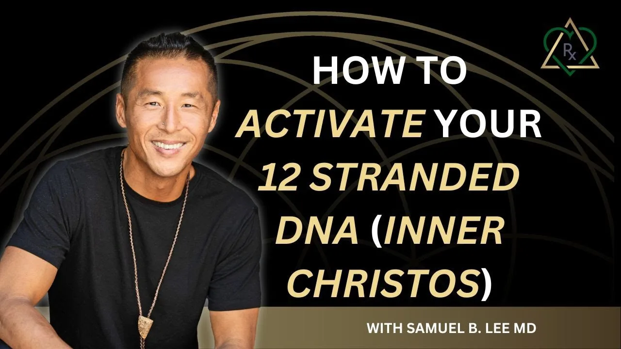Dr. Samuel Lee YouTube video thumbnail on activating 12 stranded DNA and inner Christos, showcasing the spiritual teaching methodology behind the Eternal Life Tribe curriculum