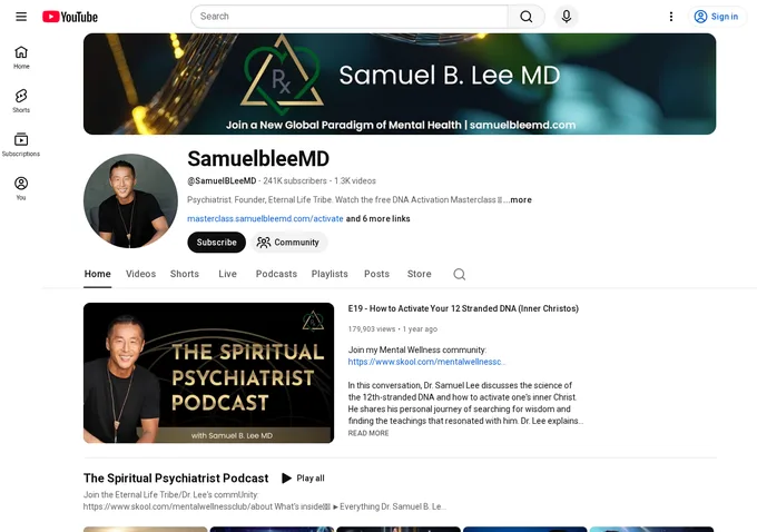 Dr. Samuel Lee YouTube channel page showing 241,000 subscribers, The Spiritual Psychiatrist branding, and the podcast content that complements the Eternal Life Tribe community